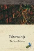 TABERNA ROJA de FALCON, ENRIQUE 