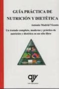 GUIA PRACTICA DE NUTRICION Y DIETETICA di VV.AA. 