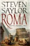 ROMA: LA NOVELA DE LA ANTIGUA ROMA de SAYLOR, STEVEN 