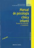 MANUAL DE PSICOLOGIA CLINICA INFANTIL (2 ED.) de BERMUDEZ, MARIA PAZ  BERMUDEZ, ANA 