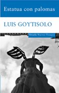 ESTATUA CON PALOMAS (PREMIO NACIONAL NARRATIVA 1993) de GOYTISOLO, LUIS 