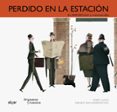 PERDIDO EN LA ESTACION -MANUSCRITA- de LLUCH, ENRIC 