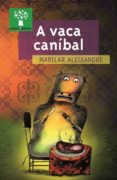 A Vaca Caníbal (ebook) - Galaxia