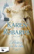 PASION EN LA ISLA de ROBARDS, KAREN 
