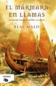 EL MARMARA EN LLAMAS de MALO, BLAS 