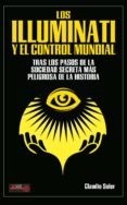 LOS ILLUMINATI Y EL CONTROL MUNDIAL di SOLER, CLAUDIO 