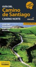 GUIA DEL CAMINO DE SANTIAGO 2016. CAMINO NORTE (3 ED.) de POMBO, ANTON 
