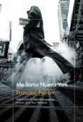 ME LLAMO NUEVA YORK di PEIRON, FRANCESC 