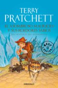 EL ASOMBROSO MAURICIO Y SUS ROEDORES SABIOS (MUNDODISCO 28 / HIST ORIA INDEPENDIENTE) di PRATCHETT, TERRY 