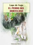 El Perro Del Hortelano (ebook)