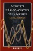 ACUSTICA Y PSICOACUSTICA DE LA MUSICA di ROEDERER, JUAN G. 
