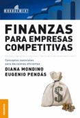 FINANZAS PARA EMPRESAS COMPETITIVAS di MONDINO, DIANA 