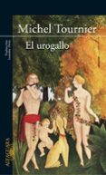 EL UROGALLO de TOURNIER, MICHEL 