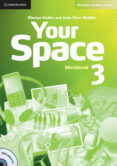 YOUR SPACE 3 WORKBOOK WITH CD di VV.AA. 