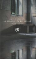 LA MANCHA EN EL ESPEJO: POESIA 1972-2011 (2 VOLS.) de HUERTA, DAVID 