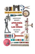 APOLOGA DE LAS COSAS di KRAUS, ARNOLDO 