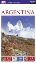 ARGENTINA 2016 (GUIAS VISUALES) di VV.AA. 