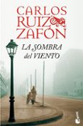 LA SOMBRA DEL VIENTO de RUIZ ZAFON, CARLOS 