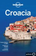 CROACIA 2011 (LONELY PLANET) de STEWART, LAIN   MUTIS, ANJA 