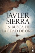 EN BUSCA DE LA EDAD DE ORO de SIERRA, JAVIER 