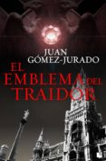 EL EMBLEMA DEL TRAIDOR de GOMEZ-JURADO, JUAN 