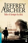 SLO EL TIEMPO LO DIR de ARCHER, JEFFREY 