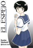 EL ESPEJO (KAGAMI GA KITA) de TAKAHASHI, RUMIKO 