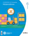 Portada de Matematicas 6º Educacion Primaria Segundo Trimestre Construyendo Mundo