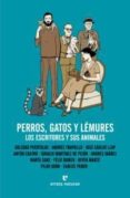 PERROS, GATOS Y LEMURES di VV.AA. 
