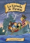 LA ESCUELA DE PIRATAS: LA ISLA DE LOS FANTASMAS di VV.AA