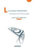 LA CIUDAD PERVERTIDA di VV.AA