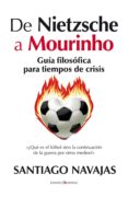 DE NIETZSCHE A MOURINHO de NAVAJAS, SANTIAGO 