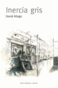 INERCIA GRIS di ALIAGA MUOZ, DAVID 