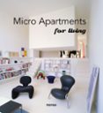 MICRO APARTMENTS FOR LIVING (ED. BILINGE ESPAOL-INGLES) di VV.AA. 