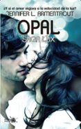 OPAL (SAGA LUX III) de ARMENTROUT, JENNIFER L.