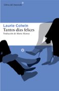 TANTOS DAS FELICES di COLWIN, LAURIE 