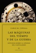 LAS MAQUINAS DEL TIEMPO: ESTUDIOS SOBRE LA GENESIS DEL CAPITALISMO de CIPOLLA, CARLO M. 