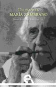 UN CANTO A MARIA ZAMBRANO di RODRIGUEZ RODRIGUEZ, NIEVES 