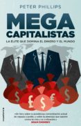 MEGA CAPITALISTAS de PHILLIPS, PETER 