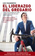 EL LIDERAZGO DEL GREGARIO di PASAMONTES, LUIS 
