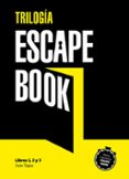 ESTUCHE TRILOGIA ESCAPE BOOK de TAPIA, IVAN 