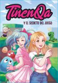 TINENQA Y EL SECRETO DEL JUEGO di TINENQA 