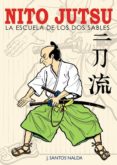 NITO JUTSU: LA ESCUELA DE LOS DOS SABLES di VV.AA