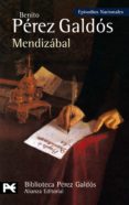 MENDIZABAL (EPISODIOS NACIONALES, 22) de PEREZ GALDOS, BENITO 