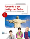 APRENDO A SER TESTIGO DEL SEOR 1 di HERRAN, PEDRO DE LA 