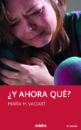 Y AHORA QUE? de MORENO VASSART, MARIA 