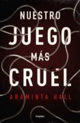 NUESTRO JUEGO MS CRUEL de HALL, ARAMINTA 