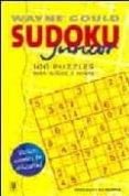 SUDOKU JUNIOR (100 PUZZLES PARA NIOS Y NIAS) di GOULD, WAYNE 