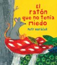 EL RATN QUE NO TENA MIEDO de HORACEK, PETR 