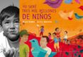 YO SERE TRES MIL MILLONES DE NIOS (INCLUYE CD) de SERRES, ALAIN 